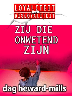cover image of Zij Die Onwetend Zijn
